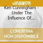 Ken Cunningham - Under The Influence Of Love cd