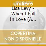 Lisa Levy - When I Fall In Love (A Sheraton Cadwell Platinum Series Dance Collection) cd
