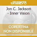 Jon C. Jackson - Inner Vision cd musicale di Jon C. Jackson