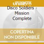 Disco Soldiers - Mission Complete cd