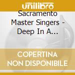 Sacramento Master Singers - Deep In A Winter'S Night cd