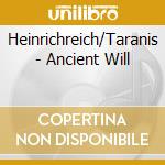 Heinrichreich/Taranis - Ancient Will cd musicale di Heinrichreich/Taranis