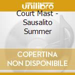 Court Mast - Sausalito Summer cd