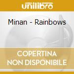 Minan - Rainbows cd