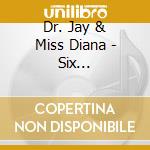 Dr. Jay & Miss Diana - Six Rhetoricals And Four Metaphors cd
