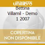 Bettina Villamil - Demo 1 2007 cd