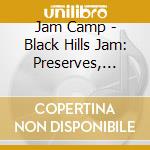Jam Camp - Black Hills Jam: Preserves, Vol. 2 cd