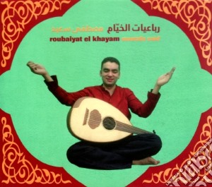 Mustapha Said - Roubaiyat El Khayam cd musicale di Mustapha Said