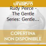 Rudy Peirce - The Gentle Series: Gentle Ii cd
