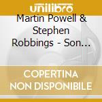 Martin Powell & Stephen Robbings - Son Et Lumiere cd musicale di Martin Powell & Stephen Robbings
