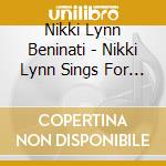 Nikki Lynn Beninati - Nikki Lynn Sings For Jesus cd