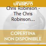 Chris Robinson - The Chris Robinson Trio-Live At The Corner cd