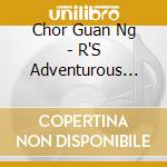 Chor Guan Ng - R'S Adventurous Drift cd musicale di Chor Guan Ng