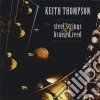 Keith Thompson - Steel Strings & Bruised Reed cd