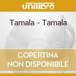Tamala - Tamala cd