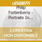 Philip Fortenberry - Portraits In Music cd