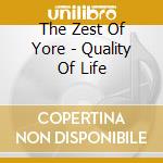 The Zest Of Yore - Quality Of Life cd