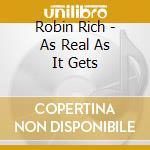Robin Rich - As Real As It Gets cd