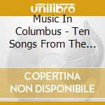 Music In Columbus - Ten Songs From The Edge Of Georgia cd
