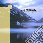 Joe Mattingly With The Newman Singers & Ensemble - Every Age