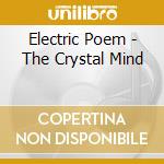 Electric Poem - The Crystal Mind cd