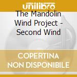 The Mandolin Wind Project - Second Wind cd