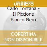Carlo Fontana - Il Piccione Bianco Nero cd