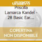 Priscilla Lamarca Kandel - 28 Basic Ear Training Exercises cd