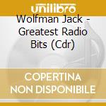 Wolfman Jack - Greatest Radio Bits (Cdr) cd