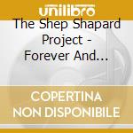 The Shep Shapard Project - Forever And Always cd