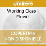 Working Class - Movin'