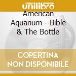 American Aquarium - Bible & The Bottle cd