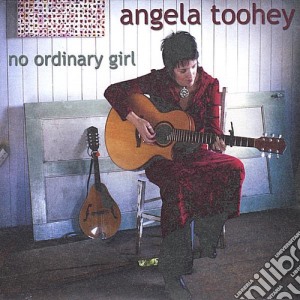 Angela Toohey - No Ordinary Girl cd musicale di Angela Toohey