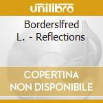 Borderslfred L. - Reflections cd
