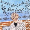 Ross Lara - Beats & Cookies cd