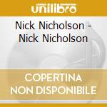 Nick Nicholson - Nick Nicholson cd