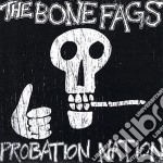 Bone Fags (The) - Probation Nation