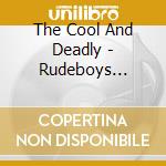 The Cool And Deadly - Rudeboys Revenge