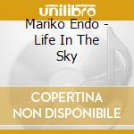 Mariko Endo - Life In The Sky cd