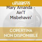 Mary Amanda - Ain'T Misbehavin' cd musicale di Mary Amanda