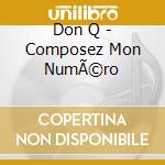 Don Q - Composez Mon NumÃ©ro cd