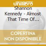 Shannon Kennedy - Almost That Time Of Year cd