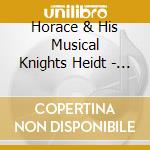 Horace & His Musical Knights Heidt - Fabulous Fifties cd