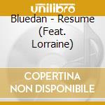 Bluedan - Resume (Feat. Lorraine) cd