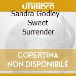 Sandra Godley - Sweet Surrender cd