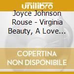 Joyce Johnson Rouse - Virginia Beauty, A Love Song For The Commonwealth cd