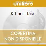 K-Lun - Rise cd