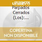 Parpados Cerrados (Los): Canciones Espaanolas cd musicale di Catherine Sury Soprano & Manuel Calderon Guitar