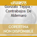 Gonzalo Teppa - Contrabajos De Aldemaro cd