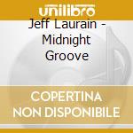 Jeff Laurain - Midnight Groove cd